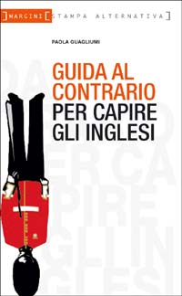 Guida al contrario per capire gli inglesi