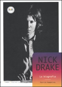 Nick Drake. La biografia