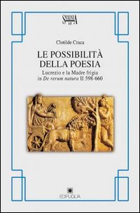 Le possibilità della poesia. Lucrezio e la madre frigia in De rerum natura II 598-660