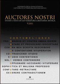 Auctores nostri. Studi e testi di letteratura cristiana antica (2011). Vol. 9