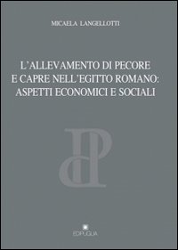 L'allevamento di pecore nell'Egitto romano. Aspetti economici e sociali