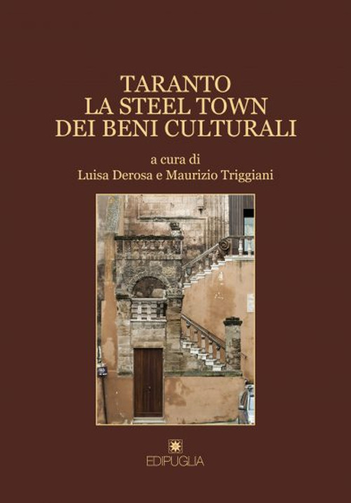 Taranto. La steel town dei beni culturali