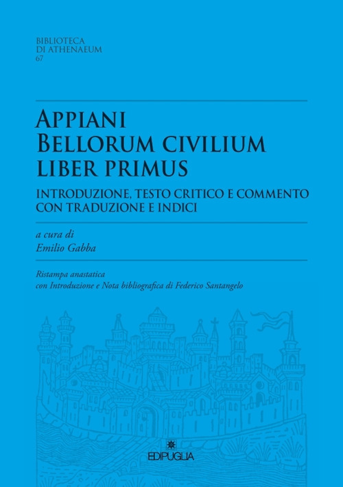 Appiani bellorum civilium liber primus. Ristampa anastatica