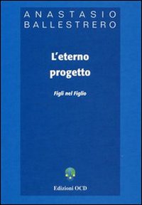 L'eterno progetto. Figli nel figlio