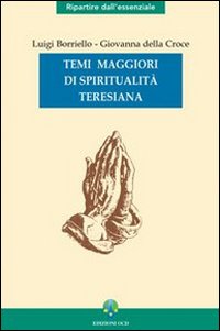 Temi maggiori di spiritualità teresiana