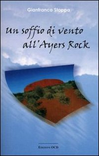 Un soffio di vento all'Ayers Rock