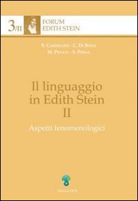 Il linguaggio in Edith Stein. Vol. 2: Aspetti fenomenologici