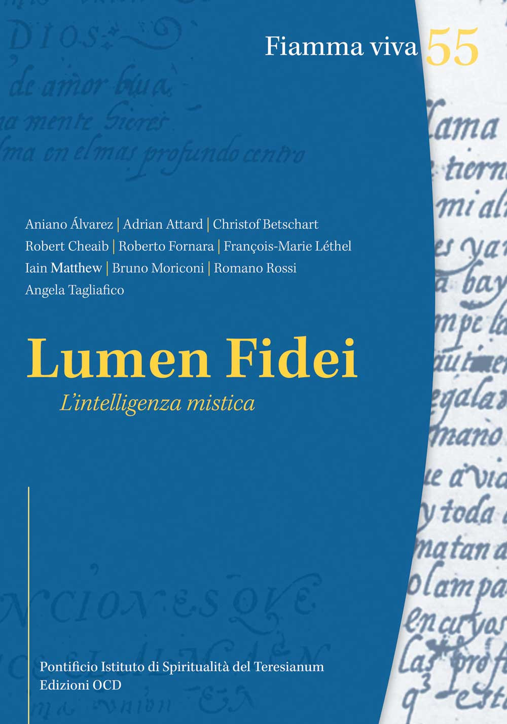 Lumen fidei. L'intelligenza mistica