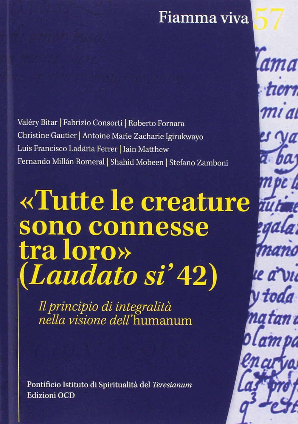 «Tutte le creature sono connesse tra loro» (Laudato si' 42). Il principio di integralità nella visione dell'humanum