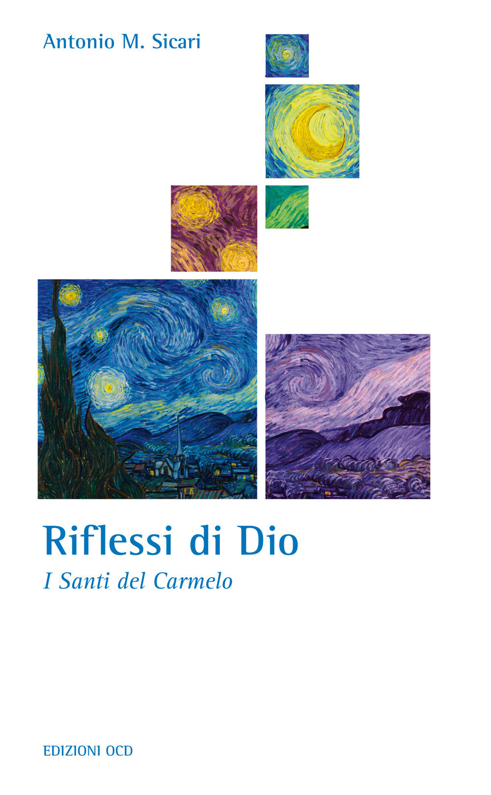 Riflessi di Dio. I santi del Carmelo. Ediz. ampliata