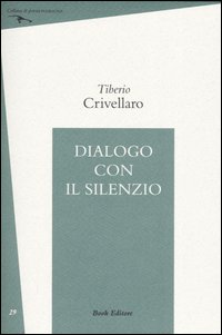 Dialogo con il silenzio