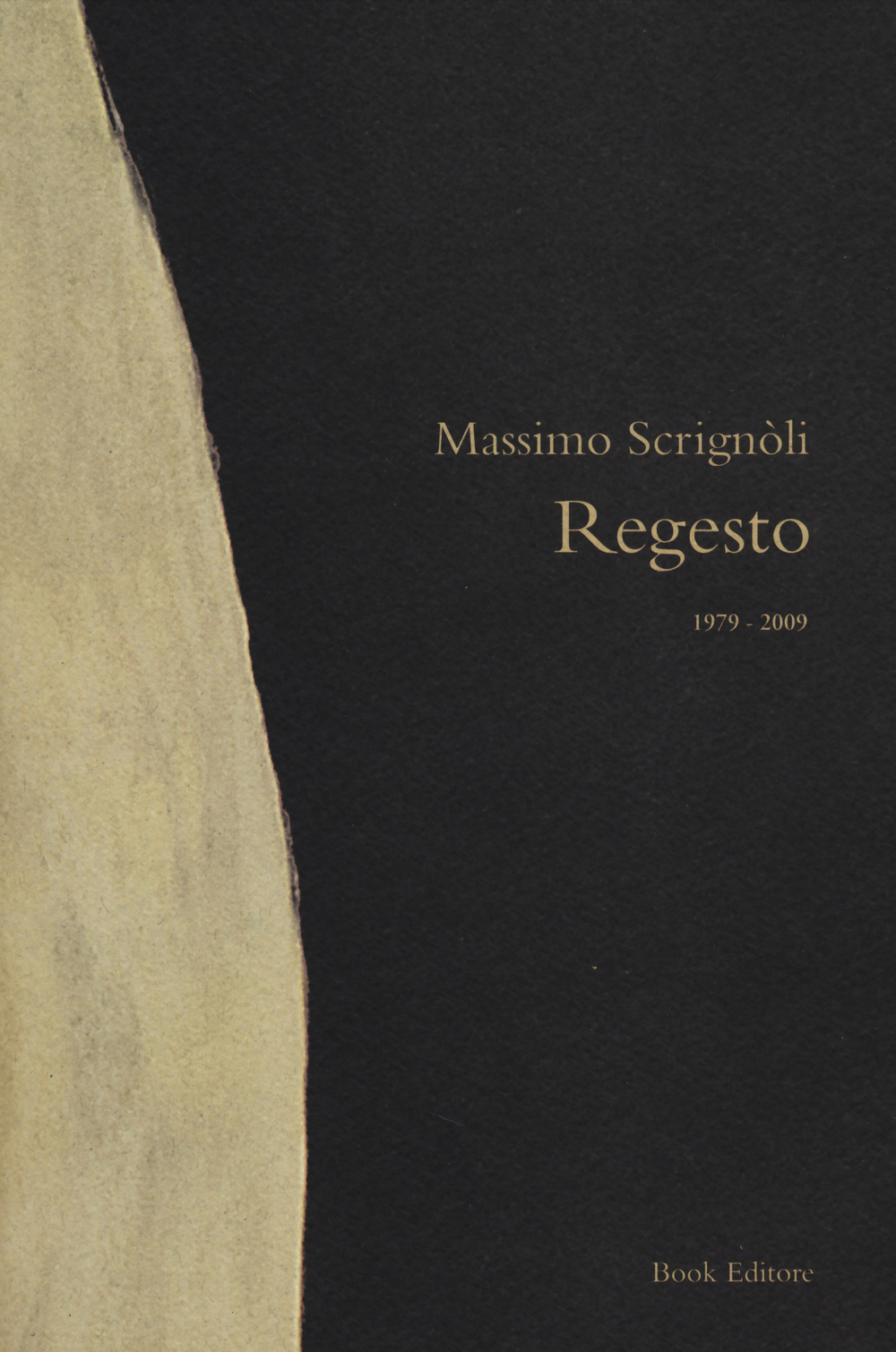 Regesto. (1979-2009)