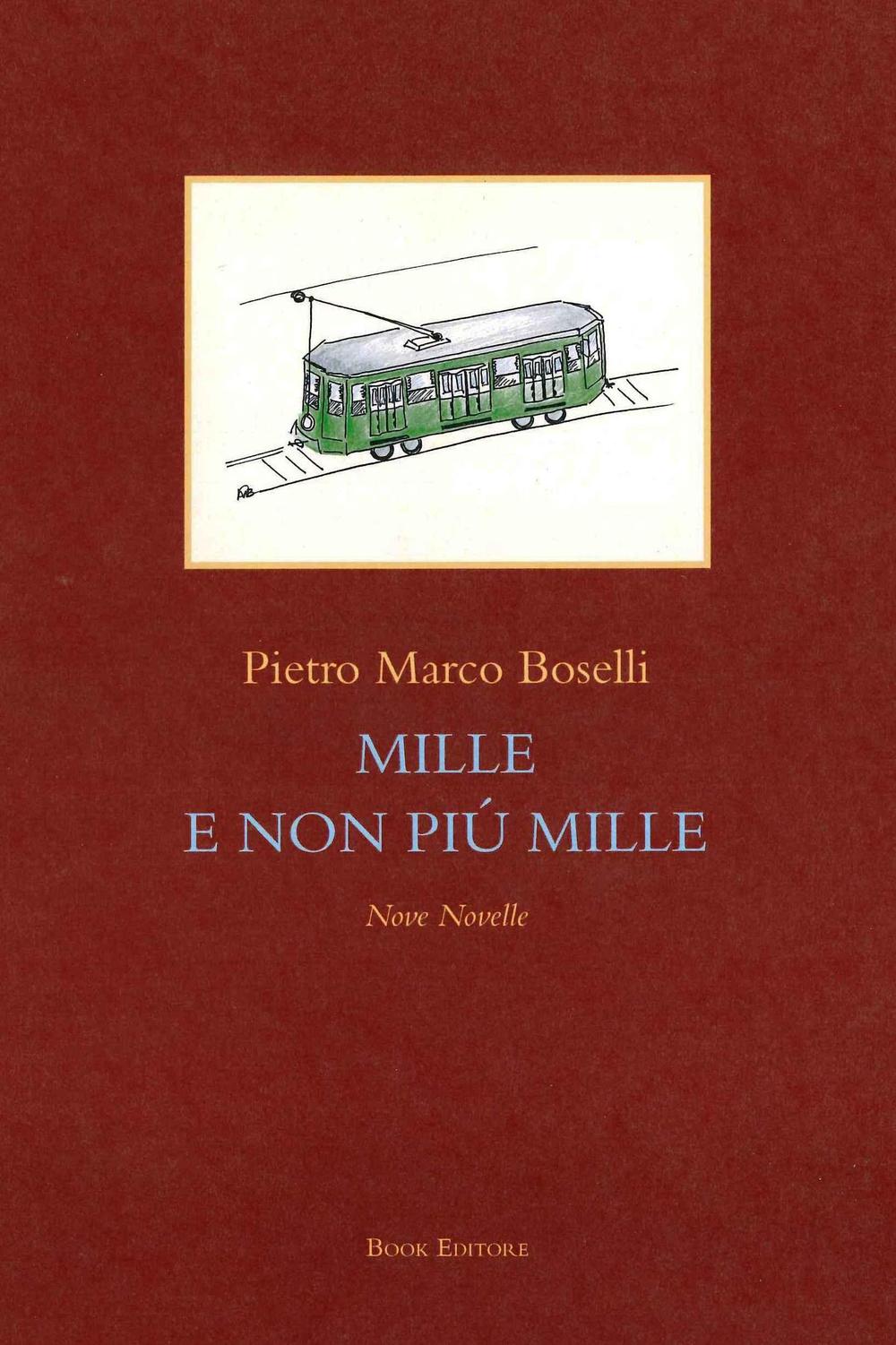 Mille e non più mille. Nove novelle