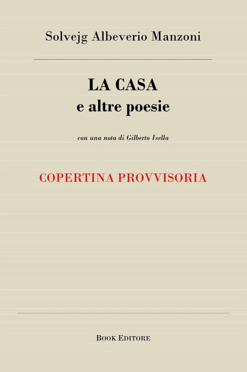 La casa e altre poesie