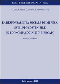 La responsabilità sociale d'impresa, sviluppo sostenibilità ed economia sociale di mercato