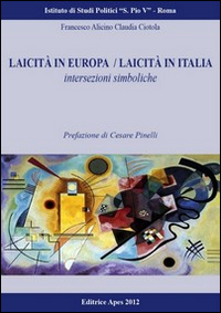 Laicità in Italia e in Europa. Intersezioni simboliche