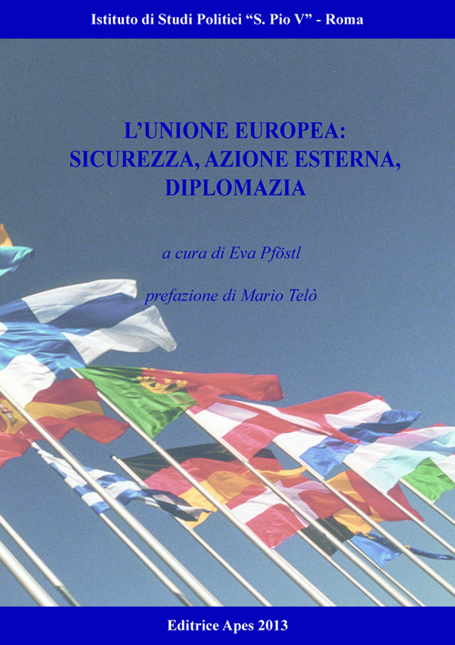 L'Unione Europea. Sicurezza, azione esterna, diplomazia