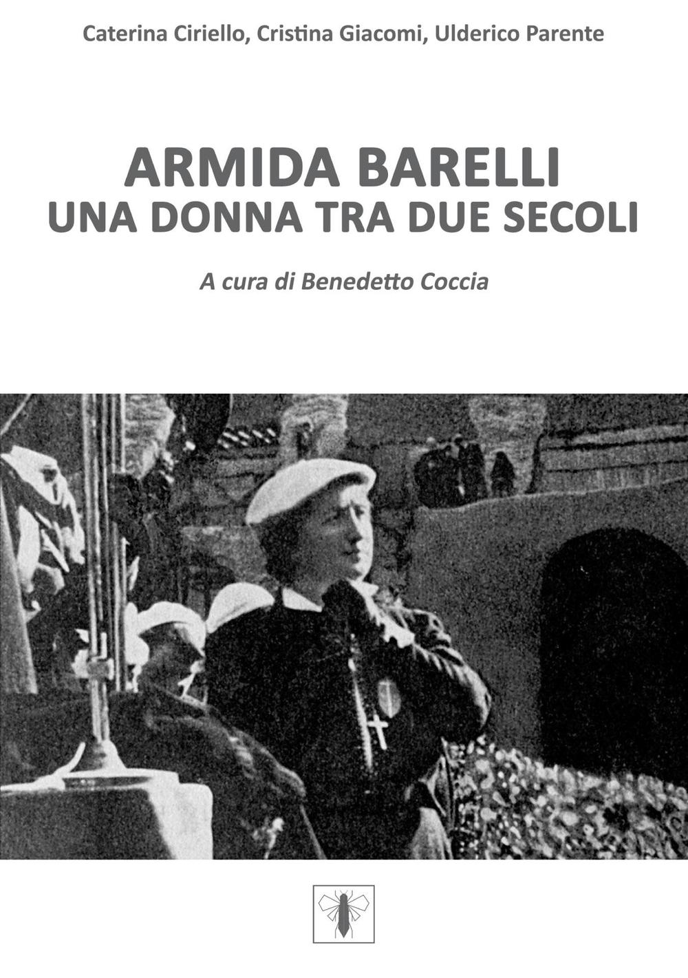 Armida Barelli. Una donna tra due secoli