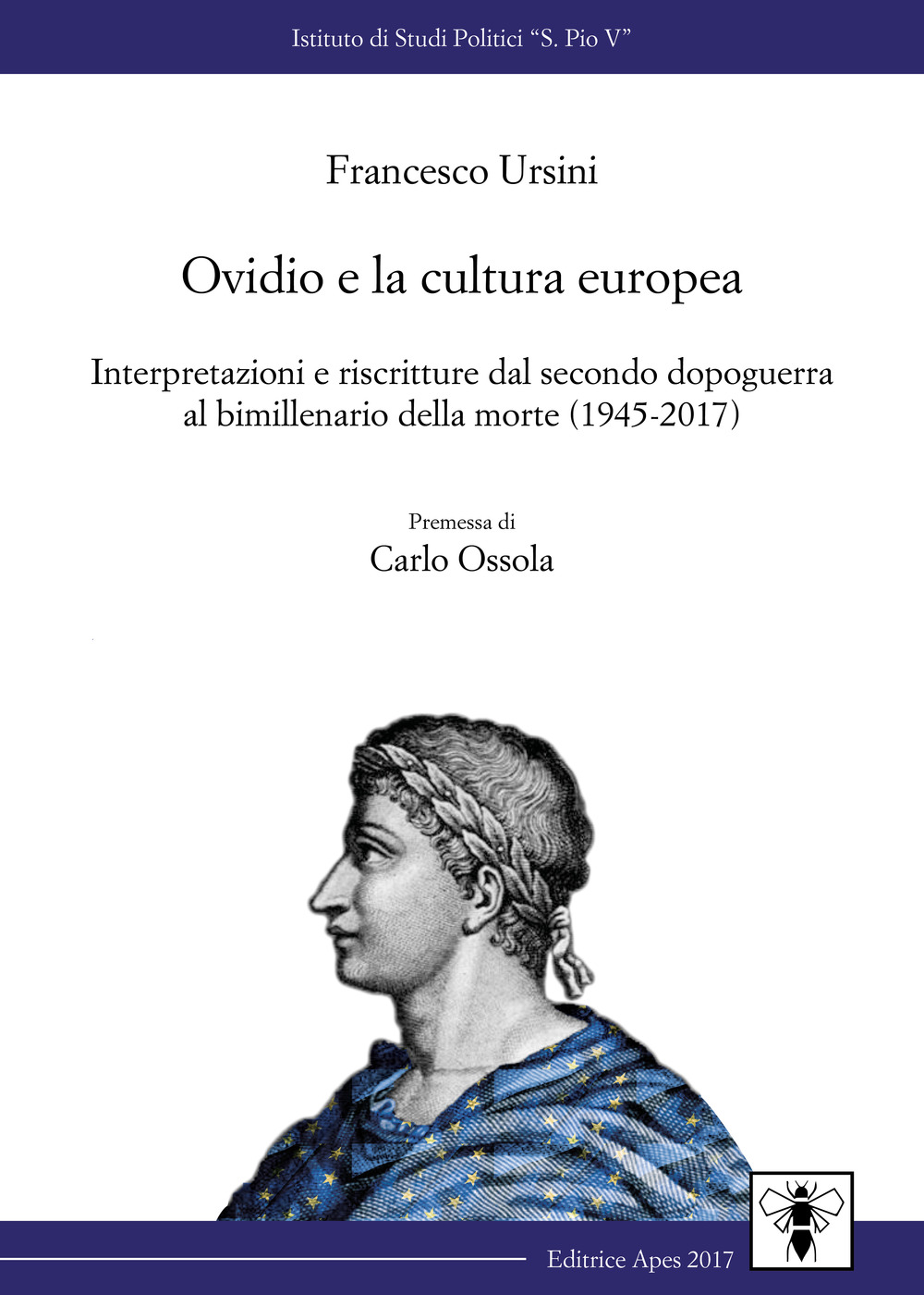 Ovidio e la cultura europea. Interpretazione e riscritture dal secondo dopoguerra al bimillenario della morte (1945-2017)