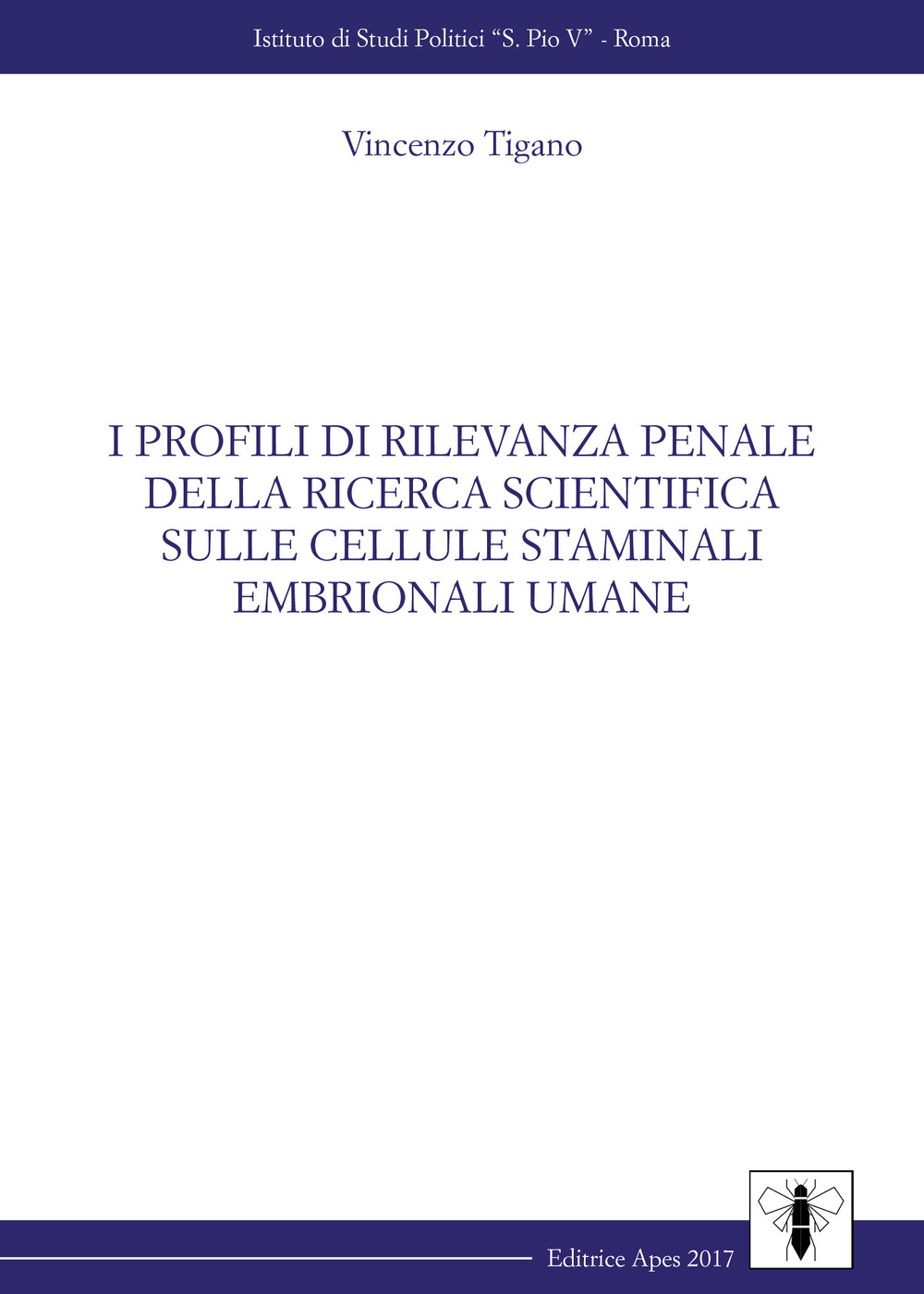 I profili di rilevanza penale della ricerca scientifica sulle cellule staminali embrionali umane