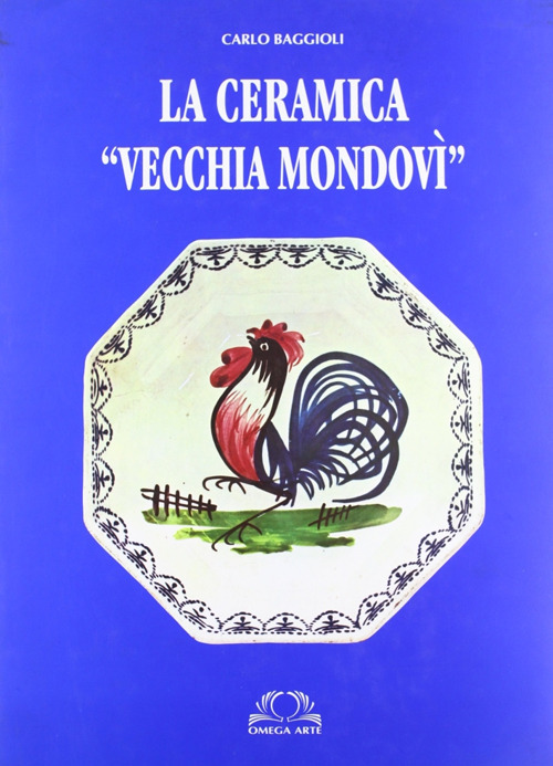 La ceramica «Vecchia Mondovì»