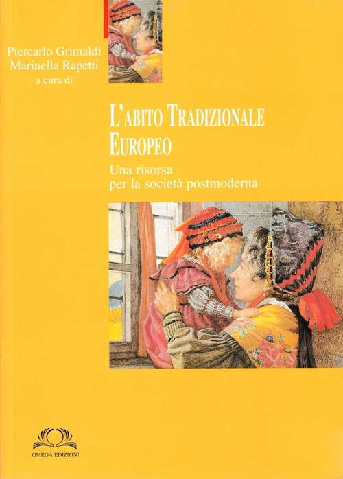 L'abito tradizionale europeo. Con CD-ROM