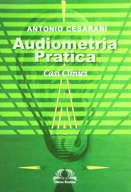 Audiometria pratica. Casi clinici