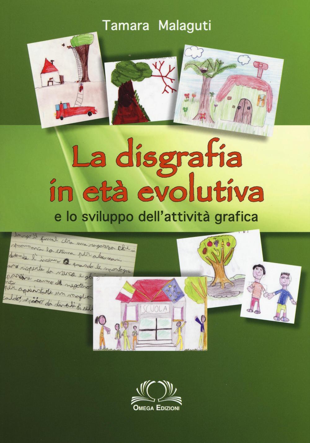 La disgrafia in età evolutiva e lo sviluppo dell'attività grafica