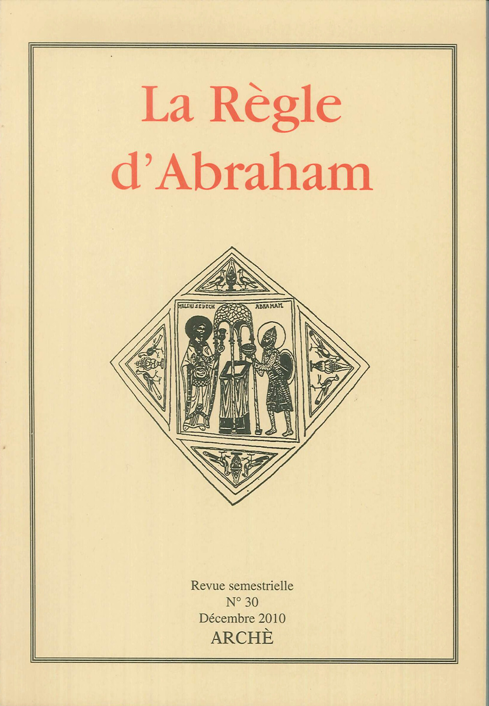 La Règle d'Abraham. Vol. 30: Décembre 2010
