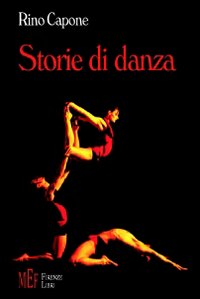 Storie di danza. Come nasce un ballo, dove e quando