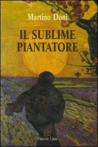 Il sublime piantatore