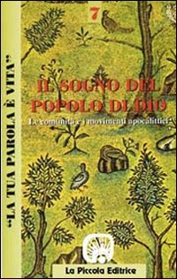 La tua parola è vita. Vol. 7: Il sogno del popolo di Dio