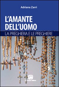 L'amante dell'uomo. La preghiera