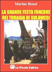 La grande festa funebre dei toragia di Sulawesi