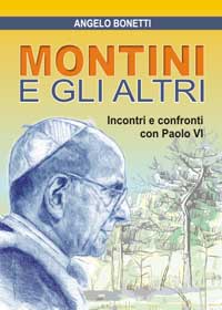 Montini e gli altri. Incontri e confronti con Paolo VI