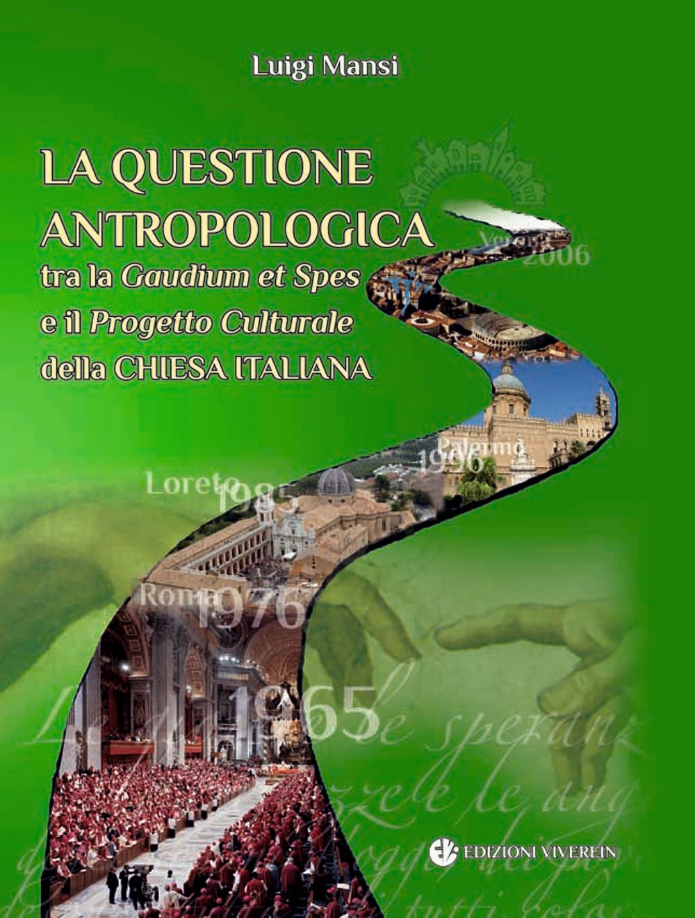 La questione antropologica tra la «Gaudium et spes» e il progetto culturale della Chiesa italiana