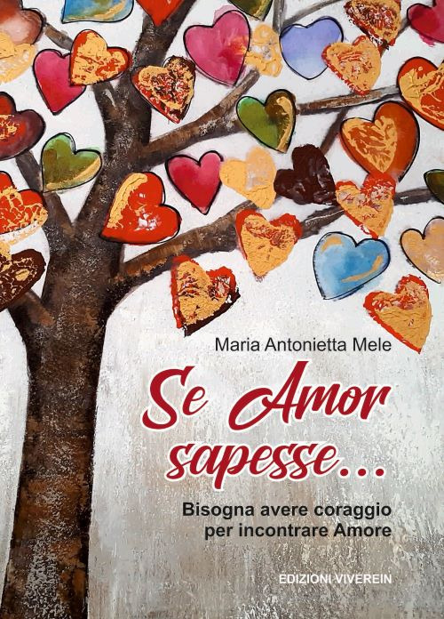 Se Amor sapesse.... Bisogna avere coraggio per incontrare Amore. Ediz. integrale