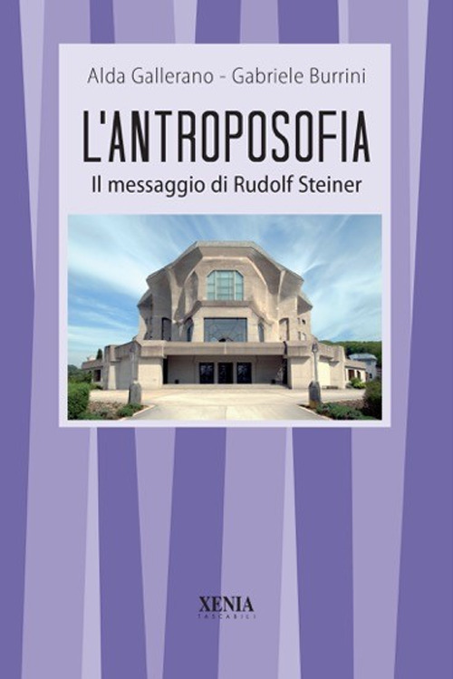 L'antroposofia. Il messaggio di Steiner