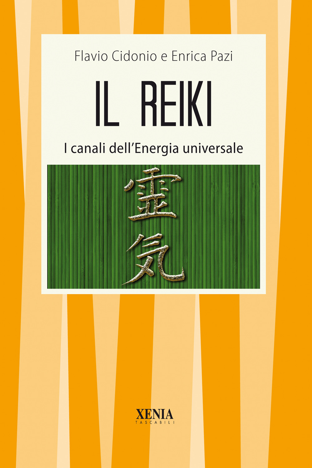 Il Reiki. I canali dell'energia universale