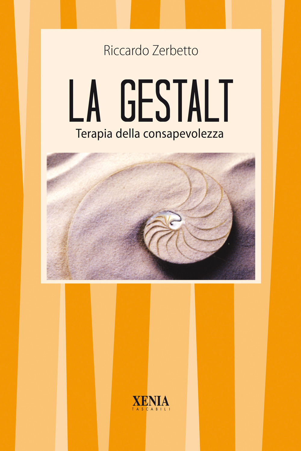 La gestalt. Terapia della consapevolezza