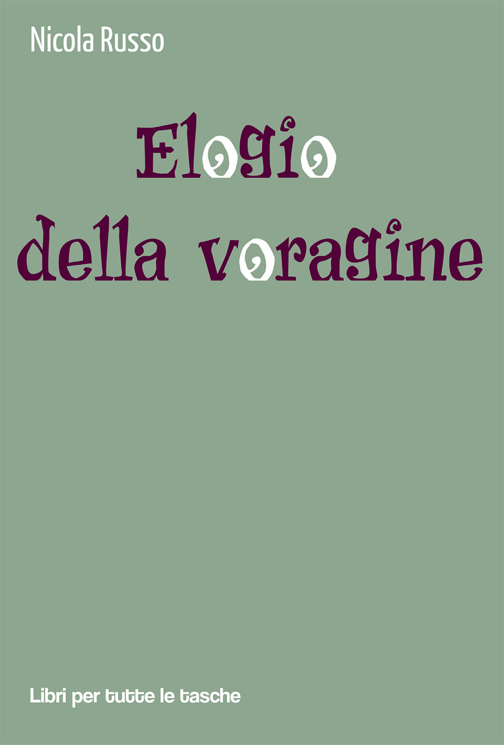 Elogio della voragine