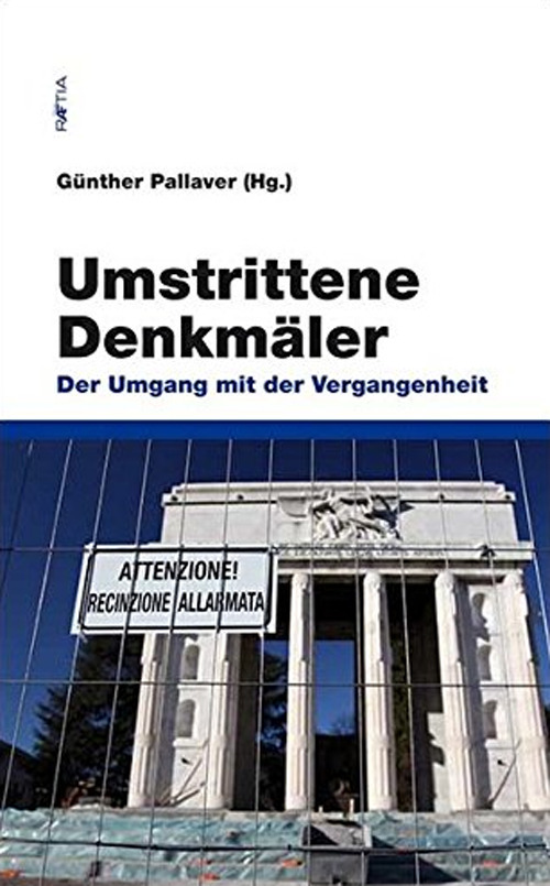 Umstrittene Denkmäler. Der umgang mit der Vergangenheit