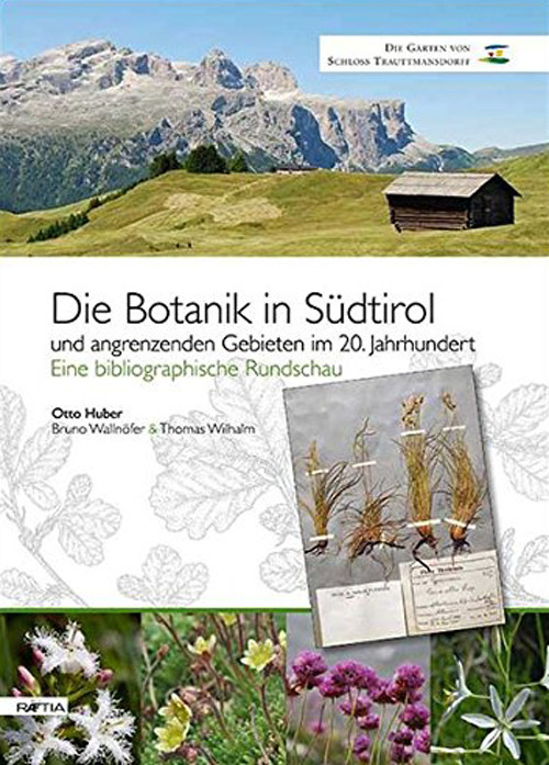 Die botanik in Südtirol. Und angrenzenden gebieten im 20. jahrhundert. Eine bibliographische Rundschau