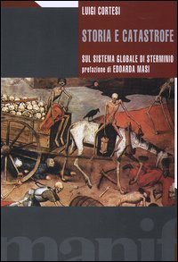 Storia e catastrofe sul sistema globale di sterminio