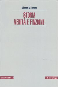 Storia. Verità e finzione