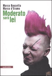 Moderato sarà lei