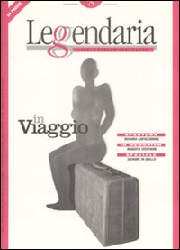 Leggendaria. Vol. 75: In viaggio