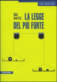 La legge del più forte