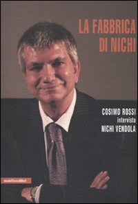 La fabbrica di Nichi