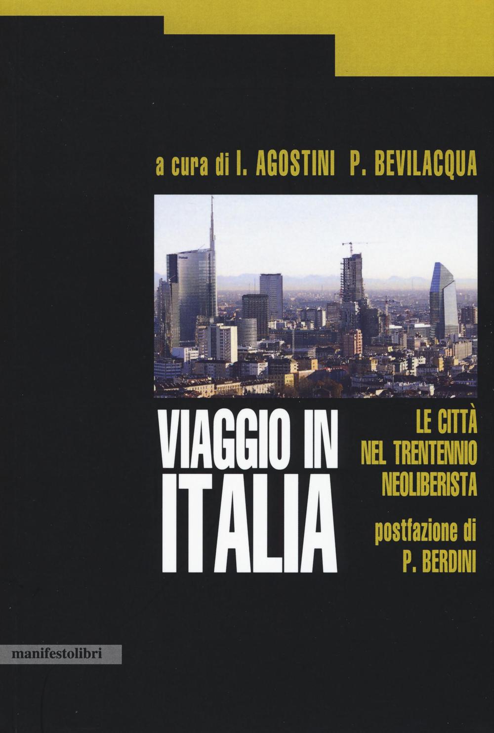 Viaggio in Italia. Le città nel trentennio neoliberista